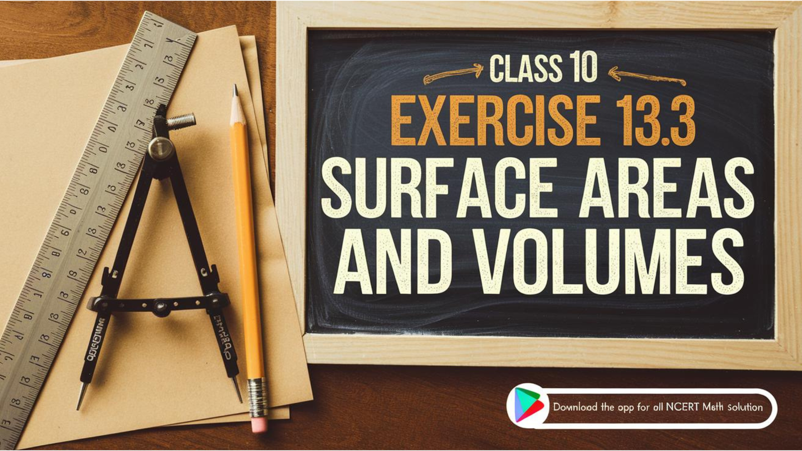 CBSE Solutions for Class 10 Maths Chapter 13: Surface Areas and Volumes || CBSE Class 10 Maths Chapter 13 Surface Areas and Volumes solutions Exercise 13.3