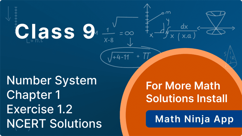 Class 9 Maths Chapter 1 Exercise 1.2 Solutions