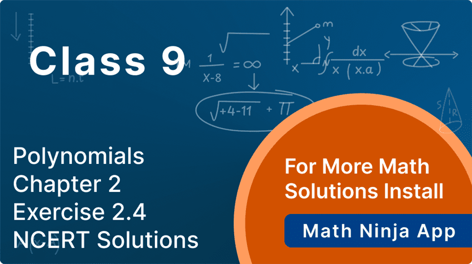Ncert Solutions Class 9 Maths Chapter 2 Exercise 2.4
