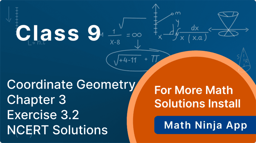 Class 9 Maths Chapter 3 Exercise 3.2