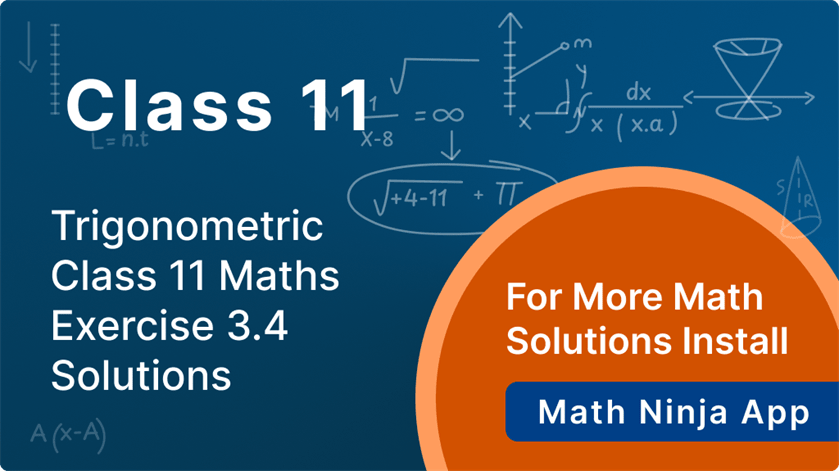 class 11 maths exercise 3.4 solutions