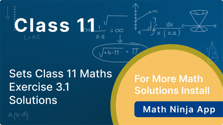 class 11 maths exercise 3.1 solutions