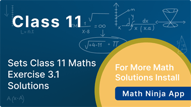 class 11 maths exercise 3.1 solutions