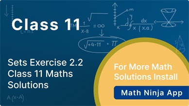 class 11 chapter 2 exercise 2.2 solution