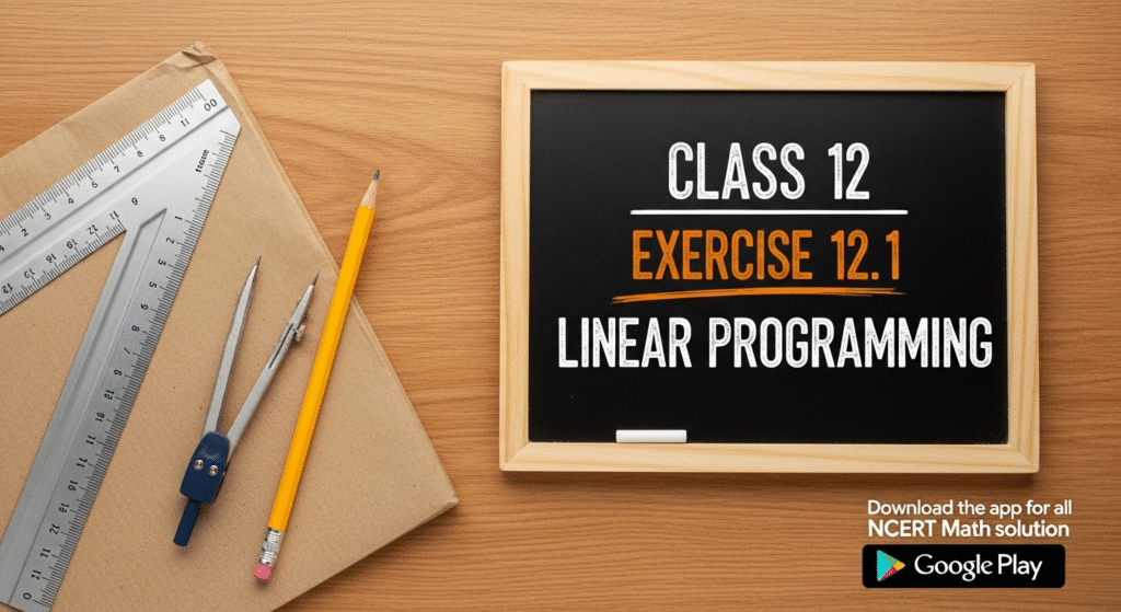 ex 12.1 class 12 maths ncert solutions